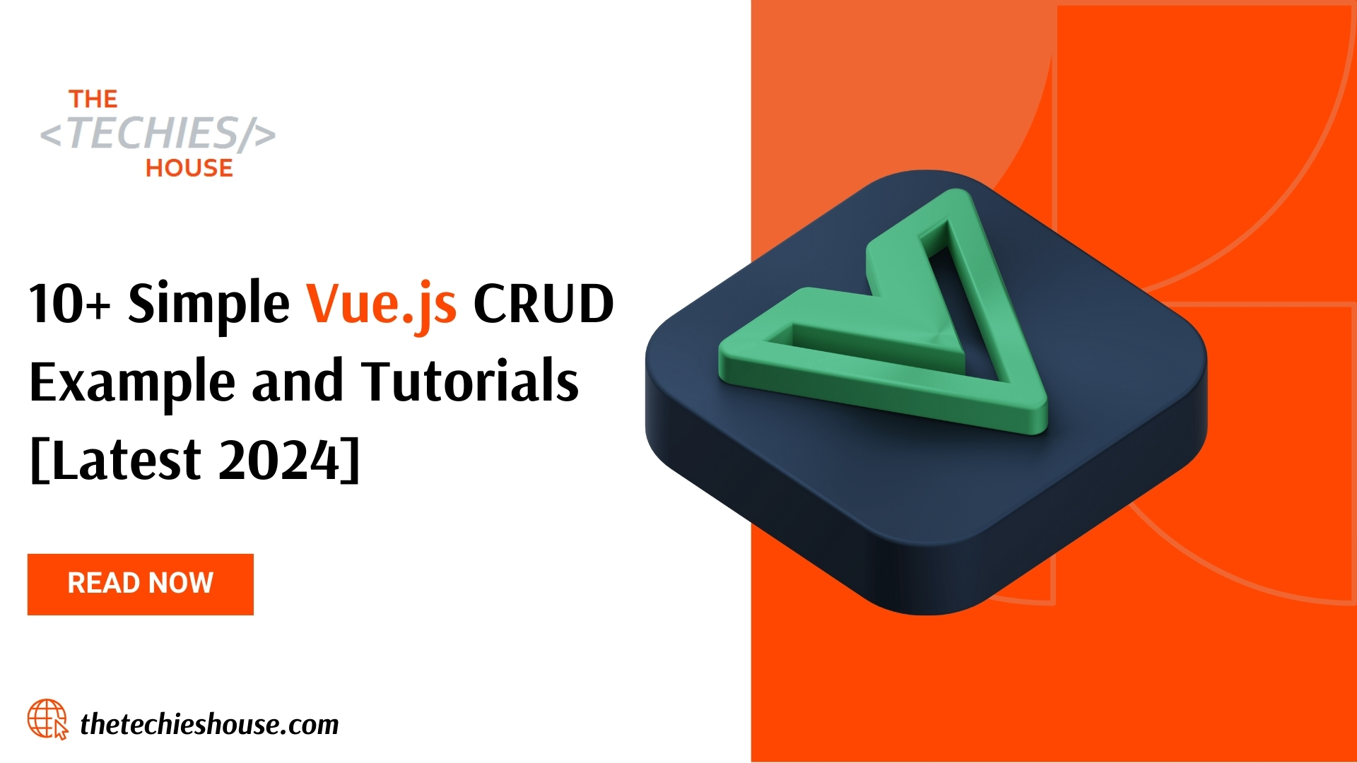 10+ Simple Vue.js CRUD Example and Tutorials [Latest 2024]