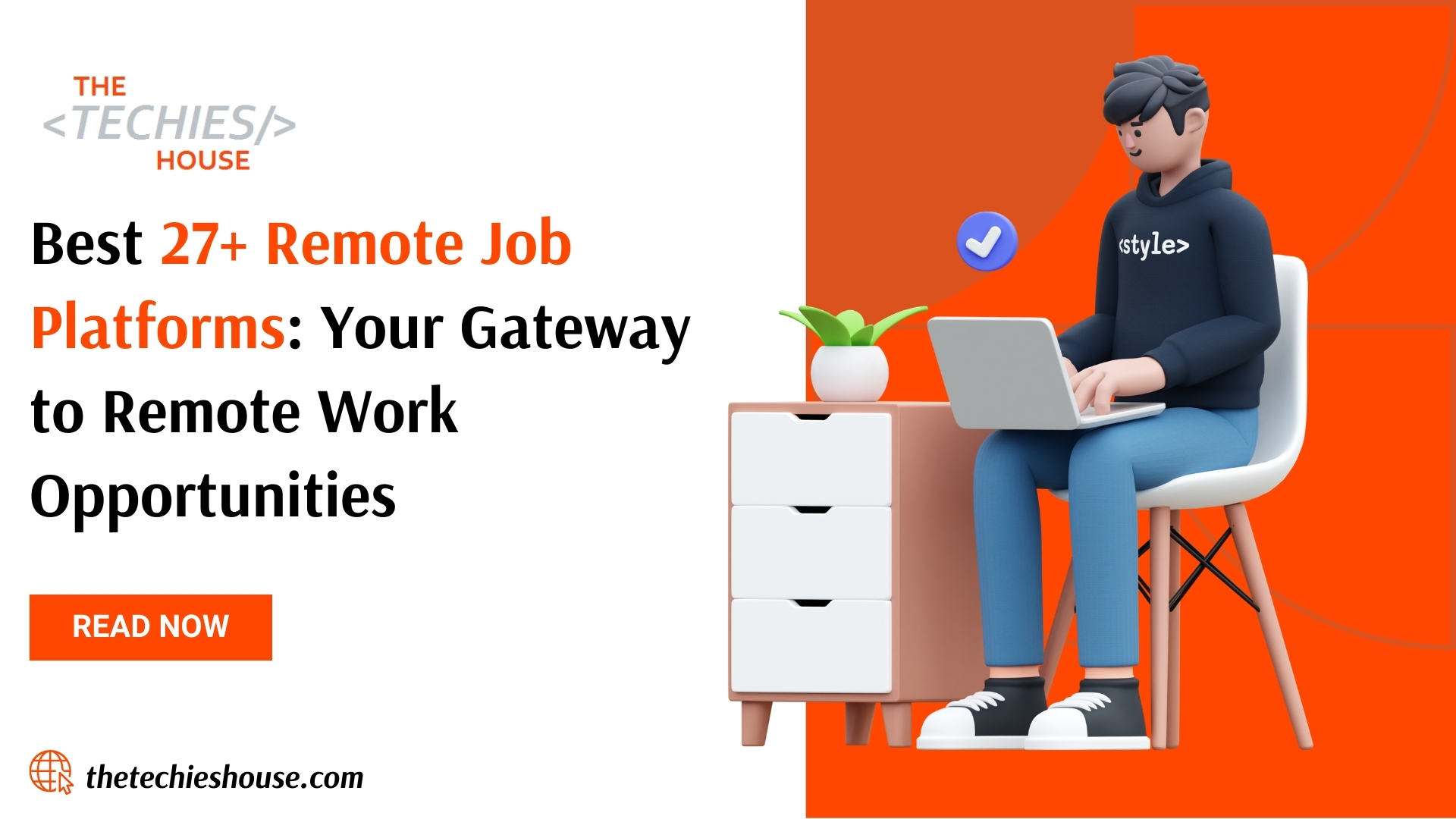 Best 27+ Remote Job Platforms: Your Gateway to Remote Work Opportunities