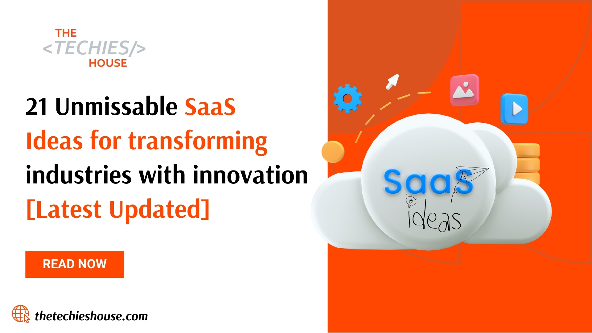 21 Unmissable SaaS Ideas for transforming industries with innovation [Latest Updated]